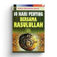 10 Hari Penting Bersama Rasulullah