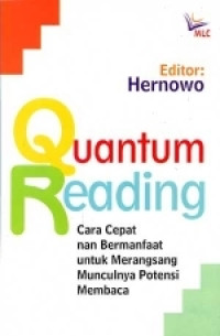 Quantum Reading: Cara Cepat nan Bermanfaat untuk Merangsang Munculnya Potensi Membaca