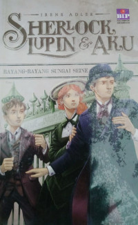 Sherlock, Lupin dan Aku