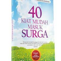 40 Kiat Mudah Masuk Surga