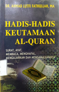 Hadis-Hadis Keutamaan Al-Quran