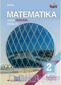 Matematika untuk SMA Kelas XI Kelompok Peminatan Matematika dan Ilmu- ilmu Alam