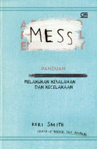 MESS : Panduan Melakukan Kesalahan