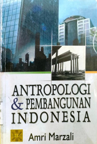 Antropologi & Pembangunan Indonesia