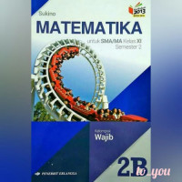 Matematika untuk SMA Kelas XI Semester 2 (Kelompok Wajib)