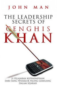 The Leadership Secrets Of Genghis Khan