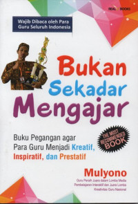 Bukan Sekedar Mengajar