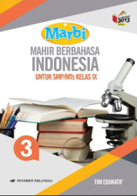 Mahir Berbahasa Indonesia, Jilid 3 Kelas IX SMP/MTs