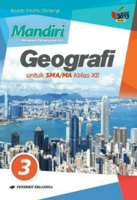 Mandiri Geografi untuk SMA/MA Kelas XII