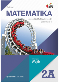 Matematika SMA Kelas XI Semester 1 (Kelompok Wajib)