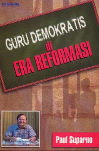 Guru Demokratis di Era Reformasi