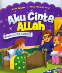 Aku Cinta Allah: Ketentuan Allah itu Baik