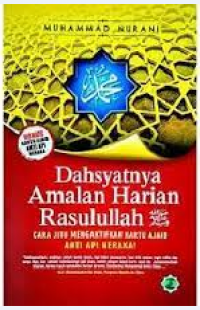 Dahsyatnya Amalan Harian Rasulullah