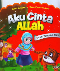 Aku Cinta Allah: Semua disayang Allah