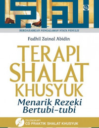 Terapi Shalat Kusyuk: Menarik rezeki bertubi-tubi