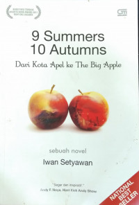 9 Summers 10 Autumns: Dari Kota Apel ke The Big Apple