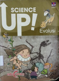 Scince Up!: Evolusi