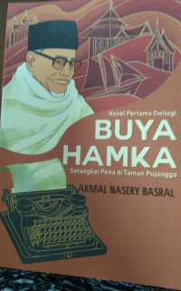 Novel Pertama DwilogiBuya Hamka : Serangkai Pena di Taman Pujangga