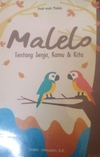 Malelo Tentang Senja, Kamu & Kita