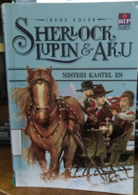 Sherlock Lupin dan Aku: Misteri kastel es