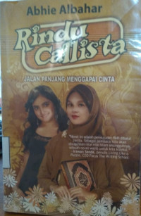 Rindu Callista: Jalan Panjang Menggapai Cinta