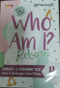 Who Am I ? Reborn 4: Kenali dan Kembangkan Potensi Dirimu