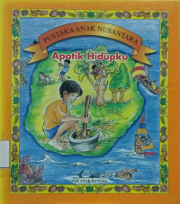 Pustaka Anak Nusantara: Apotik Hidupku