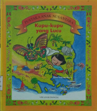 Pustaka Anak Nusantara: Kupu-Kupu yang Lucu