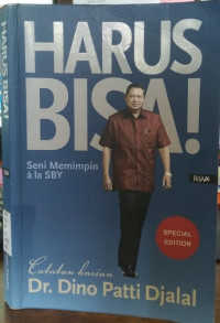 Harus Bisa ! Seni memimpin ala SBY