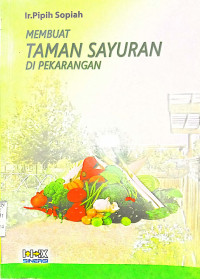 Membuat Taman Sayuran di Pekarangan