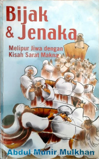 Bijak & Jenaka Mlipur Jiwa Dengan Kisah Sarat Makna