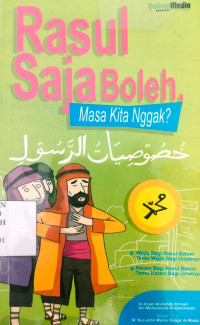 Rasul Saja Boleh, Masak Kita Nggak?