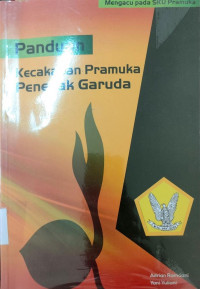 Panduan Kecakapan Pramuka Penegak Garuda