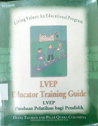 Living values education program (LVEP) inovasi pendidikan berbasis karakter : (konsep dan implementasi dalam pembelajaran)