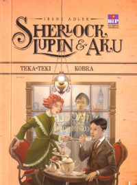 Sherlock, Lupin dan Aku: Teka-teki Kobra