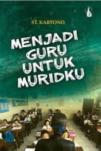 Menjadi Guru Untuk Muridku