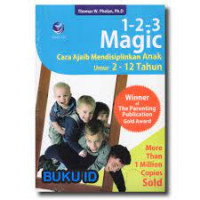 1-2-3 Magic: Cara Ajaib Mendisiplinkan Anak Umur 2-12 Tahun