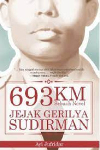 693 KM: Jejak Gerilya Sudirman