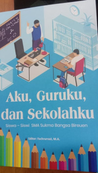 Aku, Guruku, dan Sekolahku: Siswa Siswi SMA Sukma Bangsa Bireuen