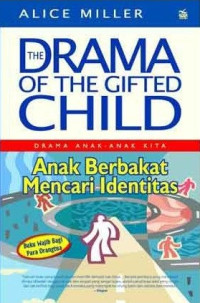 The Drama of The Gifted Child