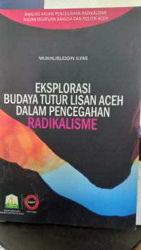 Eksplorasi budaya tutur lisan Aceh dalam pencegahan radikalisma