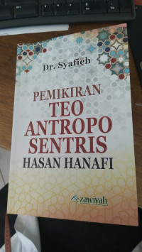 Pemikiran Teo Antroposentris Hasan Hanafi