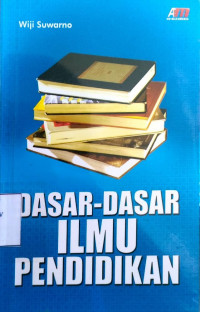 Dasar-dasar ilmu pendidikan