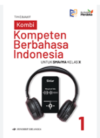Image of Kombi: Kompeten Berbahasa Indonesia untuk SMA/MA Kelas 1