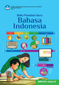 Buku Panduan Guru Bahasa Indonesia SMP Kelas IX