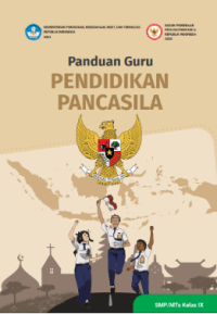 Panduan Guru Pendidikan Pancasila SMP Kelas IX