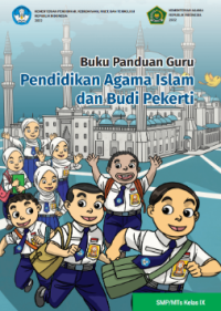 Buku Panduan Guru Pendidikan Agama Islam SMP Kelas IX