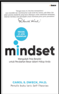 Image of Mindset: Mengubah Pola Berfikir Untuk Perubahan Besar Dalam Hidup Anda
