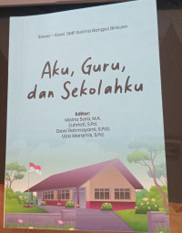 Aku, Guru, dan Sekolahku