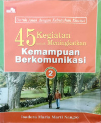 45 kegiatan untuk meningkatkan kemampuan berkomunikasi